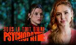 Revoir Sous le toit d?une psychopathe du 28 Aout