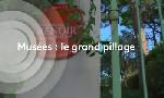 Revoir Le grand format : mus�es, le grand pillage du 11 Septembre