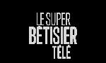 Revoir Le super b�tisier t�l� du 18 Septembre