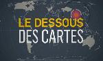 Revoir Le dessous des cartes du 19 Septembre