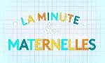 Revoir La minute des maternelles du 24 Septembre