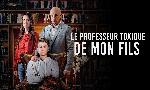 Revoir Le professeur toxique de mon fils du 29 Septembre