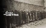 Revoir La shoah des ghettos du 03 Octobre