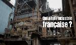 Revoir Qui a tu� l'industrie fran�aise ? du 03 Octobre