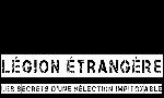 Revoir L�gion �trang�re : les secrets d'une s�lection impitoyable du 08 Octobre