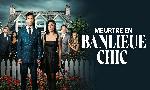 Revoir Meurtre en banlieue chic du 15 Octobre