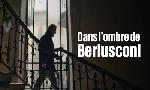 Revoir Dans l'ombre de berlusconi du 18 Octobre